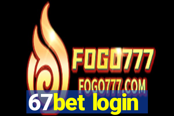 67bet login